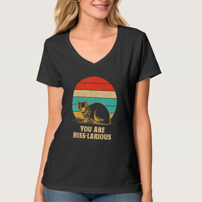 You Are Hisslarious  Cat  Humor Kitten Dad Jokes 1 T-Shirt (Vorderseite)