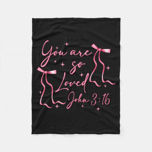 You Are Loved John 3_16 Valentines Christian Faith Fleecedecke (Vorderseite)