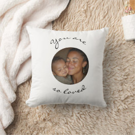 You Are Loved Personalized Photo Throw Pillow Kissen