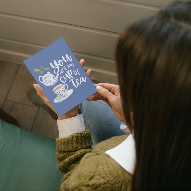You Are My Cup Of Tea Folded Greeting Card Karte (Von Creator hochgeladen)