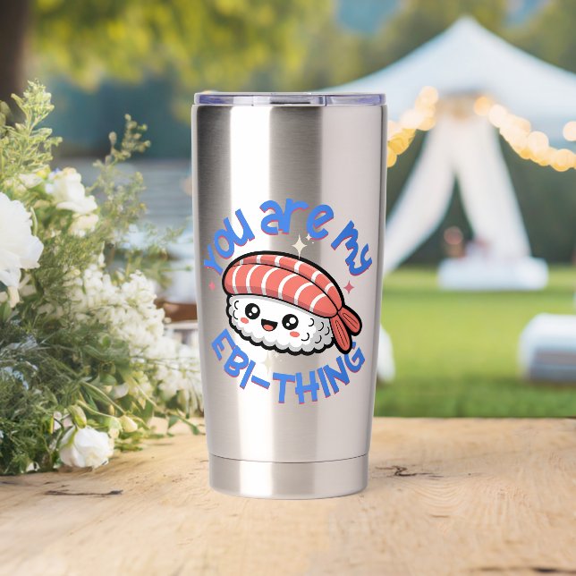 You are my Ebi-thing blue text Sushi Thermobecher (Hochzeit (gedreht))