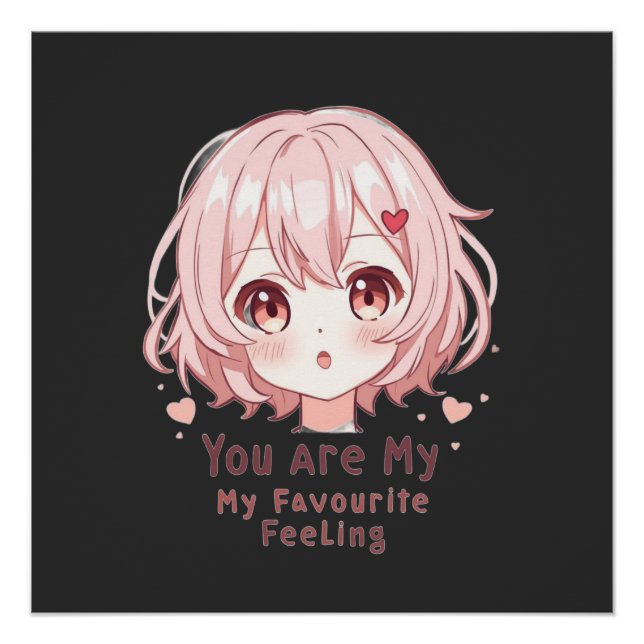 You Are My Favourite Feeling Poster (Vorderseite)
