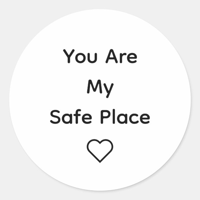 You Are My Safe Place Sticker  (Vorderseite)