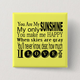 You Are My Sunshine Bekleidung und Geschenke Button