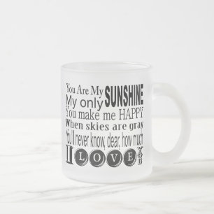 You Are My Sunshine Bekleidung und Geschenke Mattglastasse