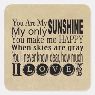 You Are My Sunshine Bekleidung und Geschenke Quadratischer Aufkleber