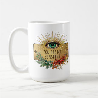 You Are My Sunshine Coffee Mug