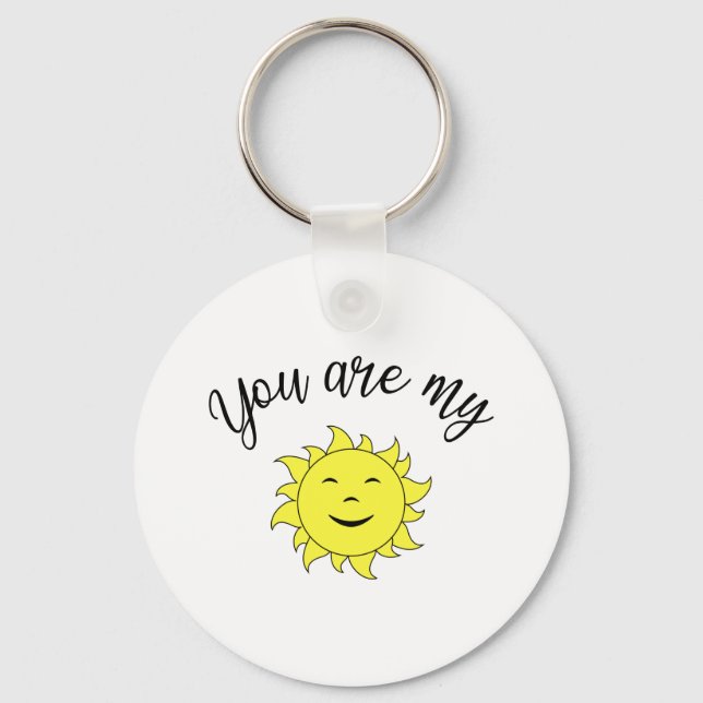 You  are my sunshine schlüsselanhänger (Vorderseite)