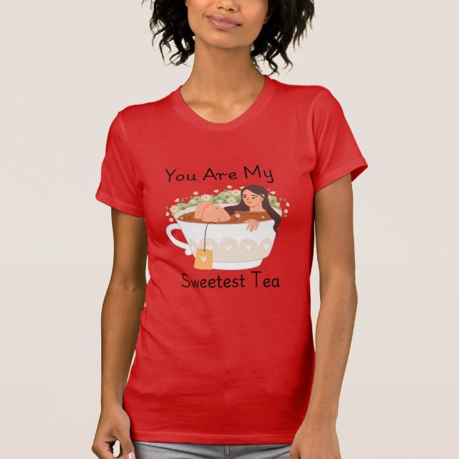 You Are My Sweetest Tea Cute Aesthetic T-Shirt (Vorderseite)