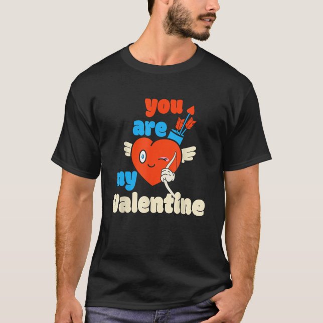 You Are My Valentine Cupid Heart Arrow T-Shirt (Vorderseite)