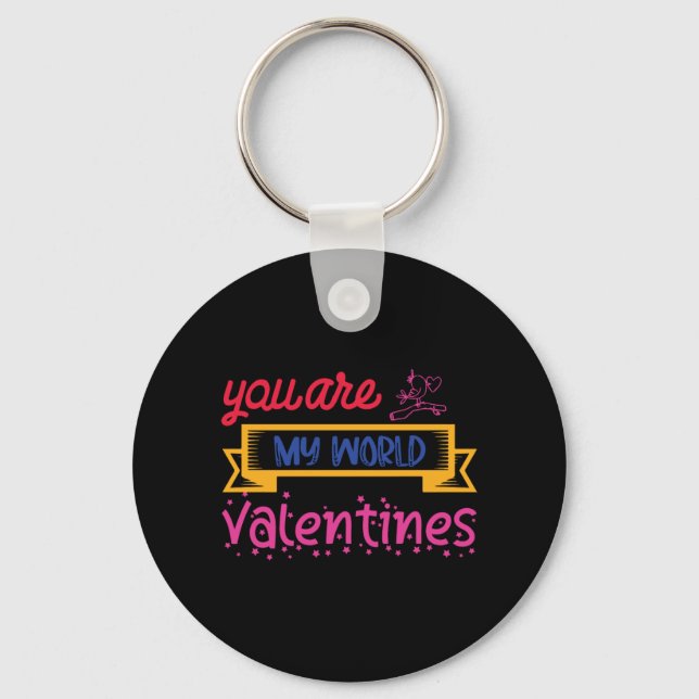 You Are My World Valentines Schlüsselanhänger (Vorderseite)