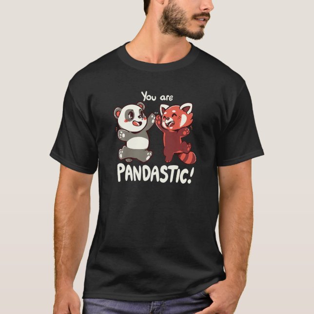 You are Pandastic High Five Red Panda and Panda T-Shirt (Vorderseite)