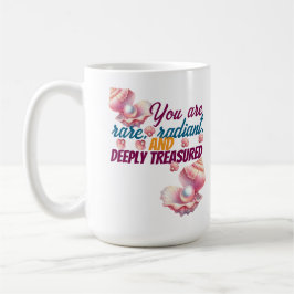 You Are Rare & Radiant" Inspirational Women's Kaffeetasse