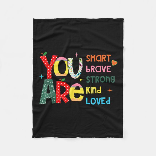 You Are Smart Brave Strong Kind Loved Motivation T Fleecedecke (Vorderseite)