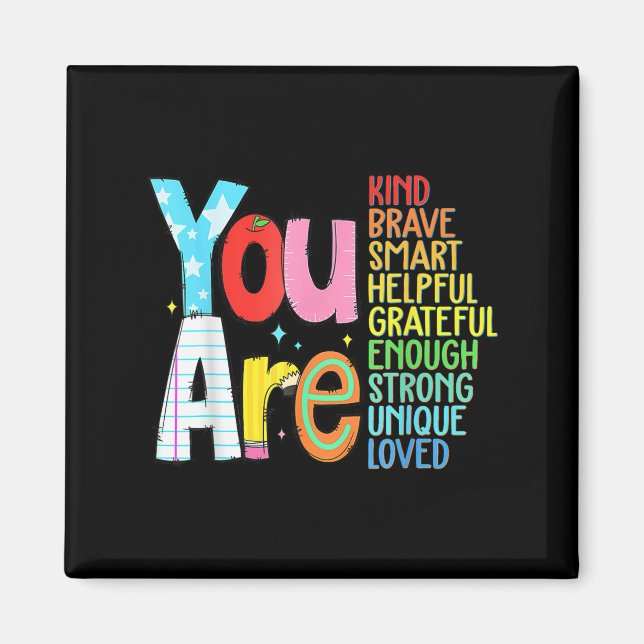You Are Smart Brave Strong Kind Loved Motivation T Magnet (Vorne)