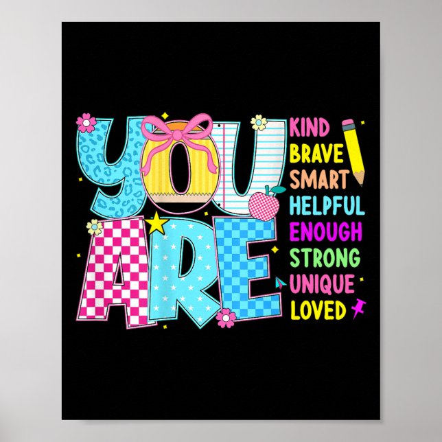 You Are Smart Brave Strong Kind Loved Motivation T Poster (Vorne)