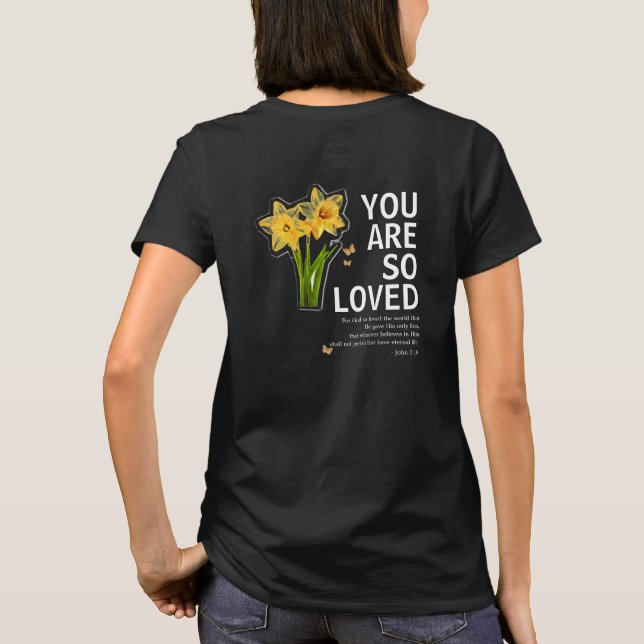 You Are So Loved Floral Christian T-Shirt (Rückseite)