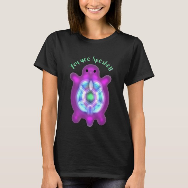 You Are Speshell Turtle Personalized Gift T-Shirt (Vorderseite)