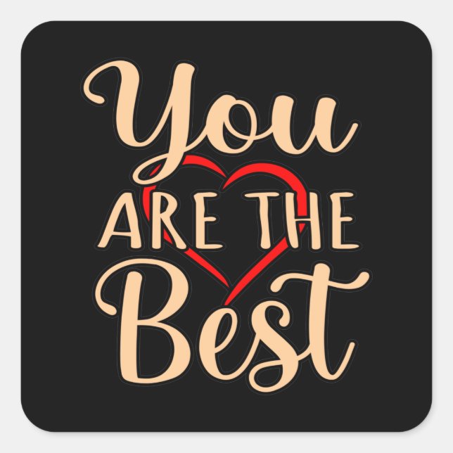 You Are The Best Romantic Valentines Day Couples G Quadratischer Aufkleber (Vorderseite)