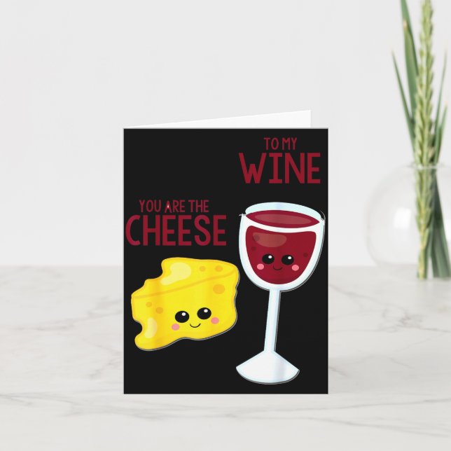 You Are The Cheese To My Wine Friend Valentine's D Karte (Vorderseite)