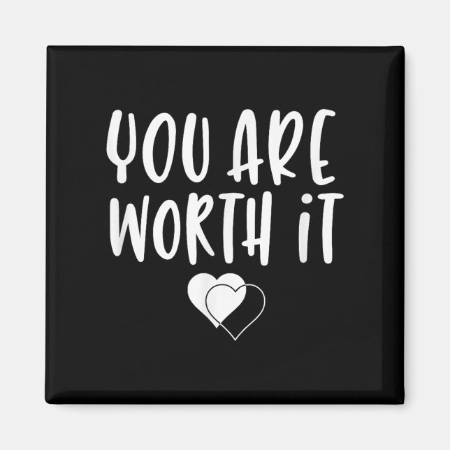 You Are Worth It Cute Motivational Women Hearts De Magnet (Vorne)
