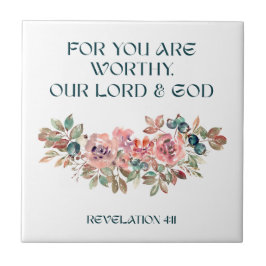 You Are Worthy — Watercolor Floral Ceramic Tile Fliese