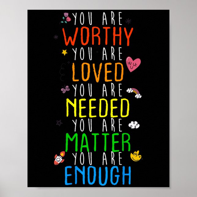 You Are Worthy You Are Loved Suicide Prevention Aw Poster (Vorne)