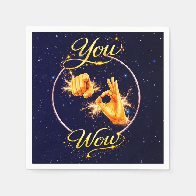 YOU ARE WOW : Make Him or Her feel special  Serviette (Vorderseite)