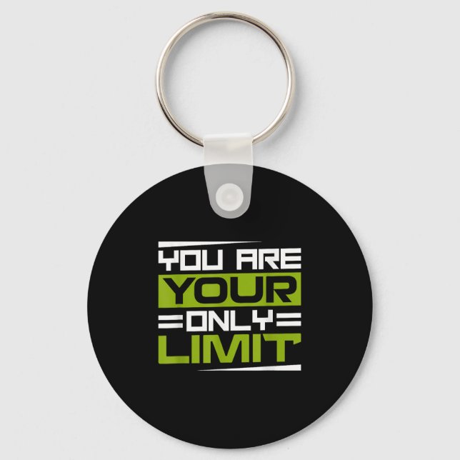 You Are Your Only Limit, Insration And Motivation  Schlüsselanhänger (Vorderseite)