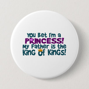You Bet I'm a Princess Button