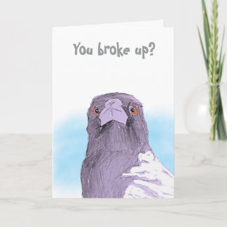 You broke up? Folded Greeting Card Karte
