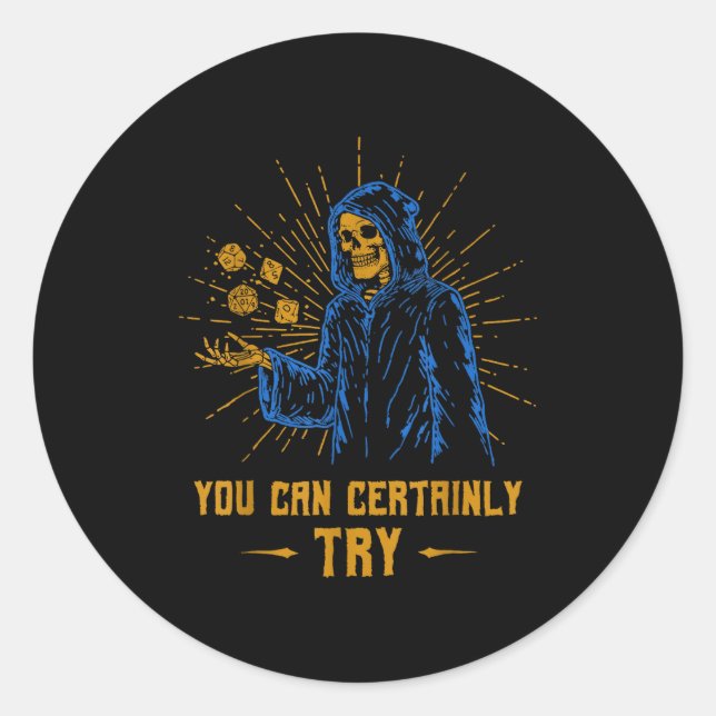 You Can Certainly Try Skeleton Wizard Fantasy Meme Runder Aufkleber (Vorderseite)