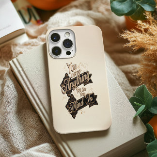 You Can Do Anything Zitat Braun Beige iPhone 16 Pro Max Hülle