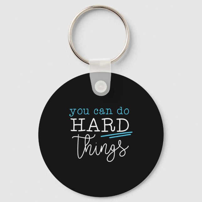 You Can Do Hard Things Insrational Quote Motivatio Schlüsselanhänger (Vorderseite)