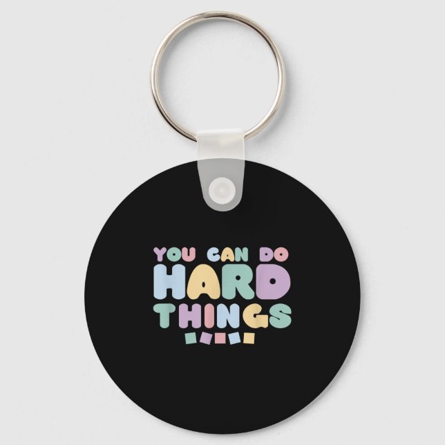 You Can Do Hard Things Insrational Quotes Motivati Schlüsselanhänger (Vorderseite)