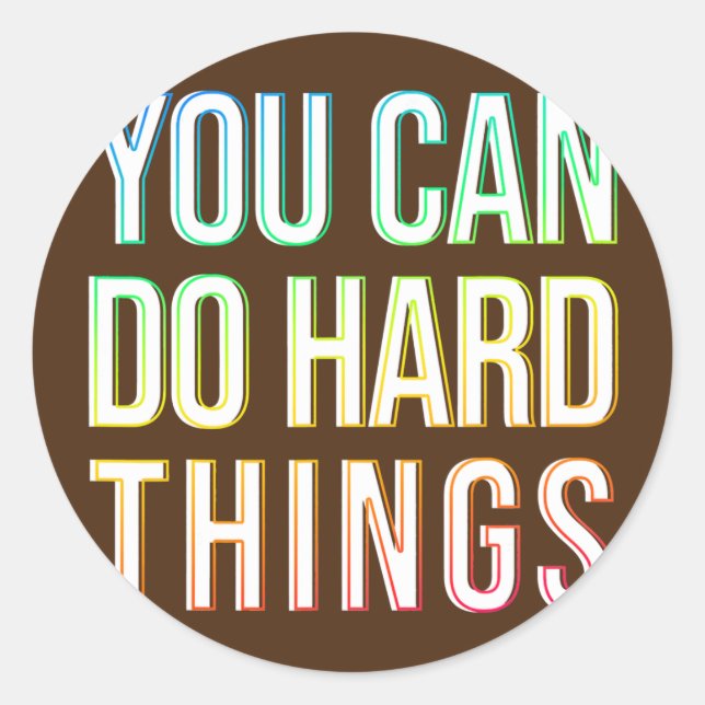 You Can Do Hard Things Motivational Testing Day Runder Aufkleber (Vorderseite)