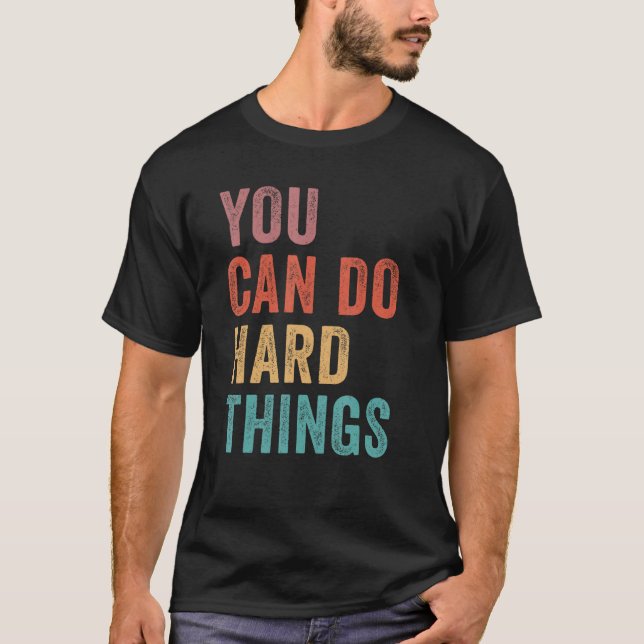 You Can Do Hard Things State Testing Day Teacher M T-Shirt (Vorderseite)