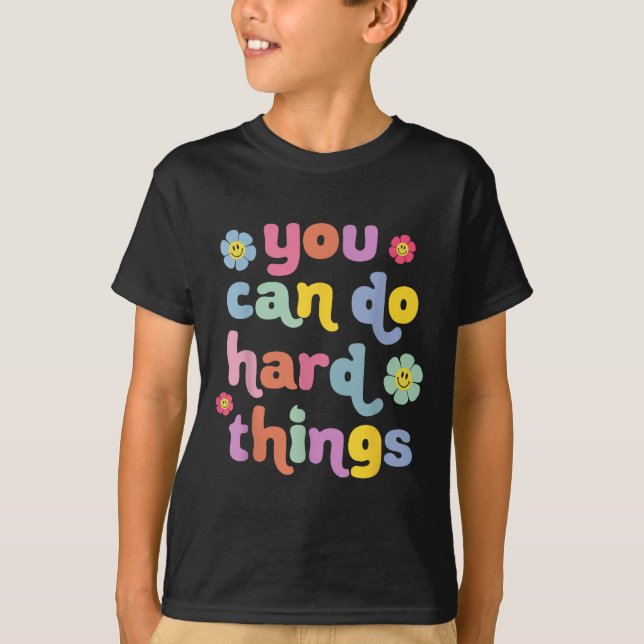 You Can Do Hard Things Teacher Back To School Moti T-Shirt (Vorderseite)