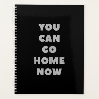 You Can Go Home Now Funny Gym
