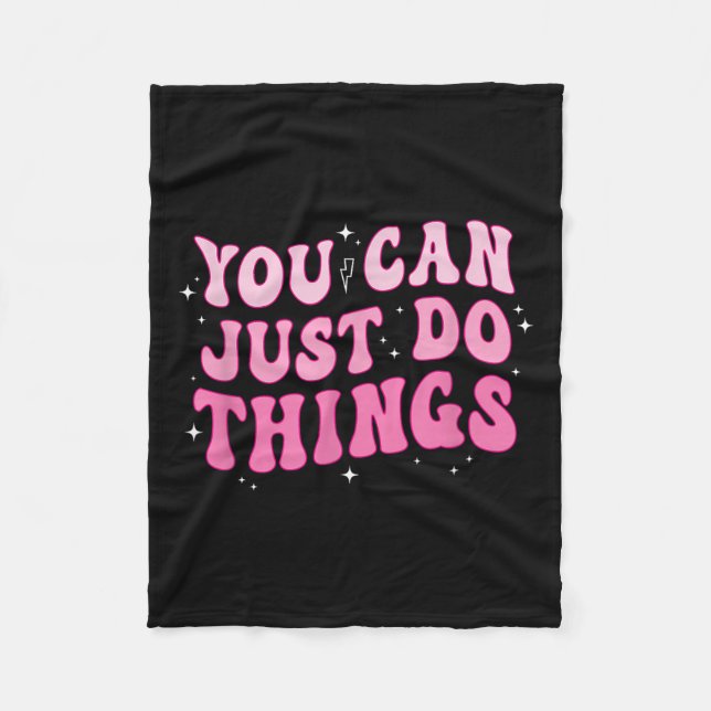 You Can Just Do Things - Motivational  Fleecedecke (Vorderseite)