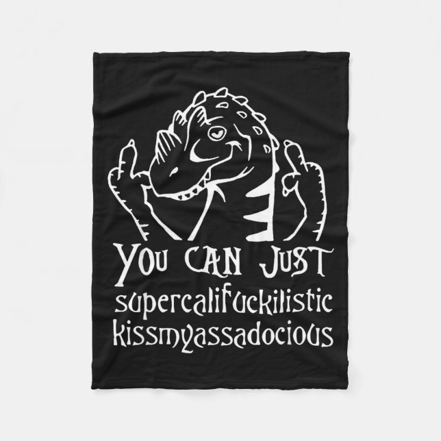 You Can Just Supercalifragilistic Kissmyadocious  Fleecedecke (Vorderseite)