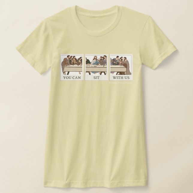 You Can Sit With Us T-Shirt (Ablage )