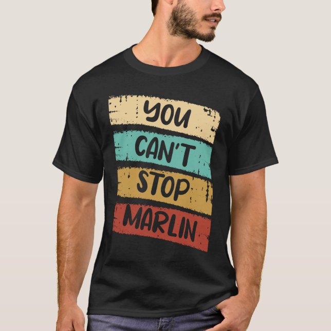 You Can`t Stop Marlin T-Shirt (Vorderseite)