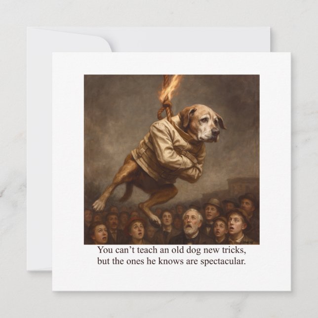 You can’t teach an old dog new tricks einladung (Vorderseite)