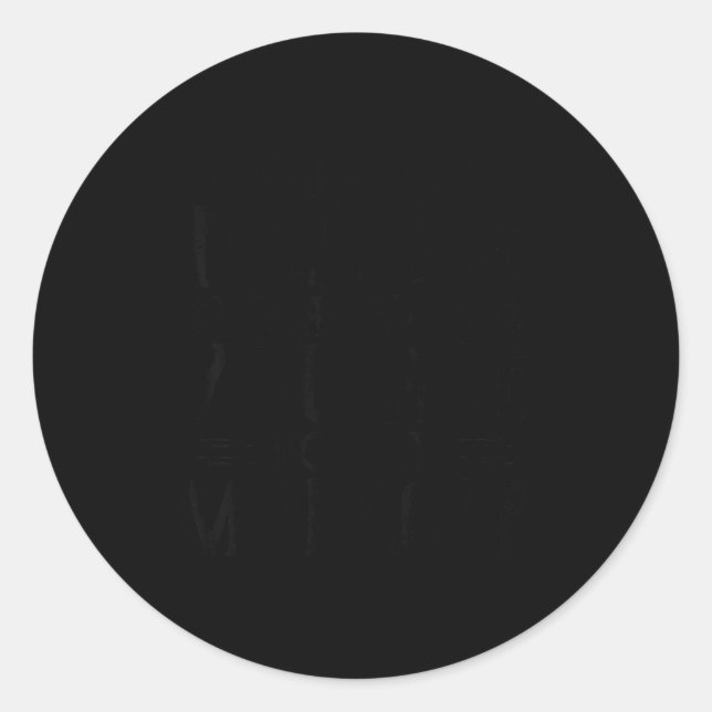 You Can’t Tell Me, Not My Manager Tee Funny Quote  Runder Aufkleber (Vorderseite)