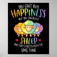 You Can't Buy Happiness You Can Buy Sheep