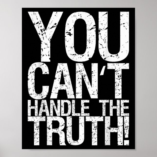 You Can't Handle The Truth!  Poster (Vorne)