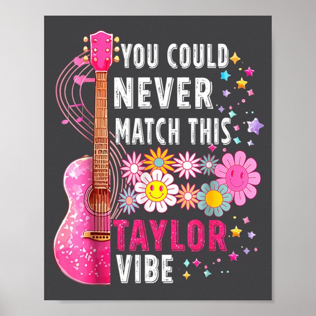 You Could Never Match This Taylor Vibe Groovy Wome Poster (Vorne)