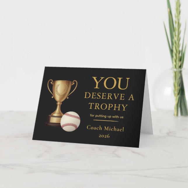 You Deserve a Trophy Baseball Coach Funny  Dankeskarte (Vorderseite)