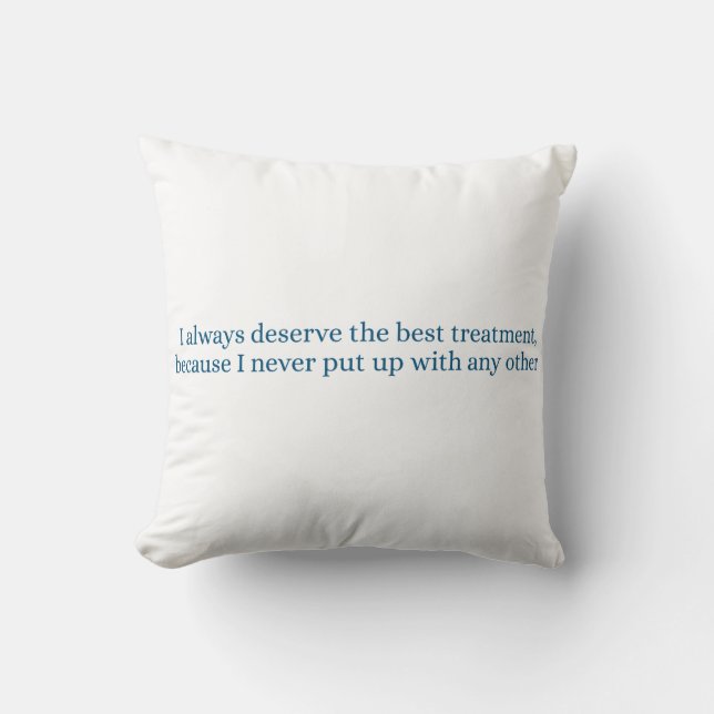 You deserve the best kissen (Vorderseite)